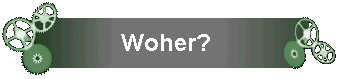 Woher?